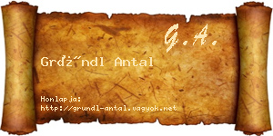 Gründl Antal névjegykártya